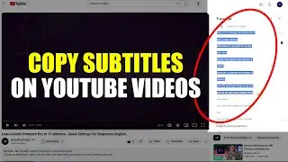 How To Copy Subtitles From YouTube Video - Copy Transcript