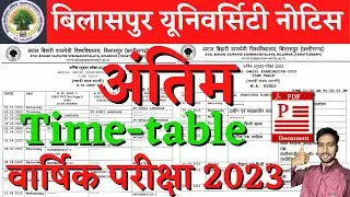 BILASPUR UNIVERSITY EXAM TIME TABLE 2023 | BILASPUR UNIVERSITY |