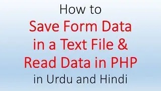 How to Save Form Data in a Text File and Read Data in PHP in Urdu and Hindi Project No 11