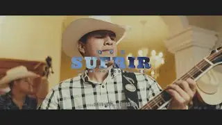 Que Sufrir - Hermanos Corrales