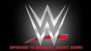 WWE 2K16 Universe - WWE Current Day Episode 10 - Monday Night Raw
