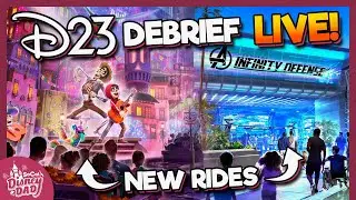 LIVE! D23 Recap for Disneyland & Walt Disney World | New Rides, Lands & More