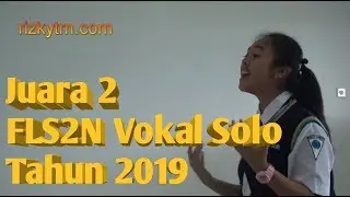 Juara 2 Fls2N Vokal Solo 2019
