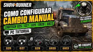 SNOWRUNNER | COMO CONFIGURAR CAMBIO MANUAL PARA LOGITECH G25 | G27 | G29 | G920 - PC TUTORIAL
