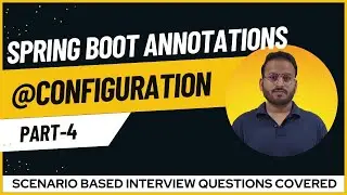 @Configurations Annotation | 100+ Spring Boot Annotations Series 2025 | Interview Q&A