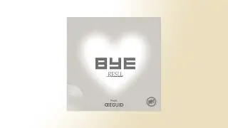 Bye - Resu (Video Lyric)