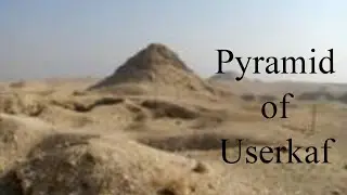 Pyramid of Userkaf North Saqqara, Egypt, North Africa