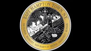 East Hampton Town Board Work Session 06/13/2023