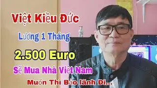 #830. VIỆT KIỀU ĐỨC, ANH CÓ SAO NÓI VẬY...