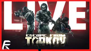 🔴LIVE - Terkoov Shmerkoov | ESCAPE FROM TARKOV