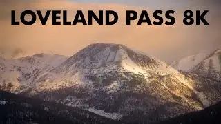 LOVELAND PASS, COLORADO | 8k Time-lapse Film