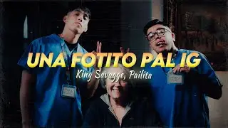 Letra // FOTITO PAL IG - King Savagge & Pailita