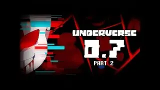Undertale New Era - Underverse 0.7 part 2 [Fatal Error Vs ink and Cross]