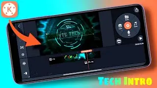 How to Make Professional Tech Channel Intro in Kinemaster
