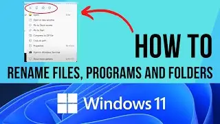 How To Rename Any File, Program or Folder Using Windows 11
