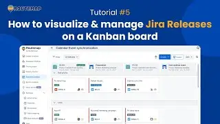 How to visualize & manage Jira releases on a Kanban board | TUTORIAL #5
