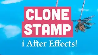 Clone stamp i After Effects 