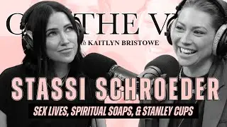 Stassi Schroeder: Sex Lives, Spiritual Soaps, & Stanley Cups