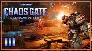 PURGE THE HERETIC!! Warhammer 40k Chaos Gate Daemonhunters (Chapter 3)