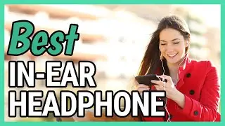 Best In Ear Headphone (2020) – TOP 11!