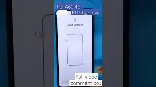 itel A60 4G Frp bypass, Google account bypass 