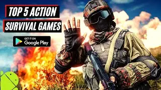 TOP 5 ACTION , SURVIVAL GAMES FOR ANDROID | ONLINE/OFFLINE GAMES | BEST GAMEPLAY AND GRAPHICS.
