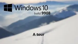 A tour of Windows 10 (Threshold 1) build 9908