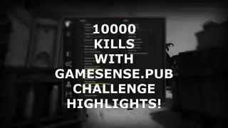 10000 kills with gamesense.pub challenge HIGHLIGHTS