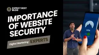 Expect Best Web Design Bournemouth Blog - Importance of Website Security