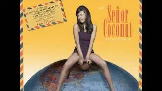 Señor Coconut And His Orchestra - Around The World (Full Version)