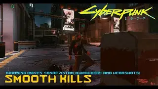 Sandevistan, Throwing Knives and Absolute Chaos | Cyberpunk 2077