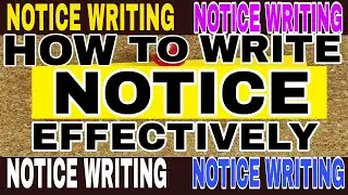 ||Notice Writing|| How to write Notice writing effectively