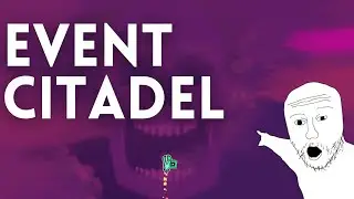 NEW EVENT LEVEL!! Citadel by: @svbwoofer