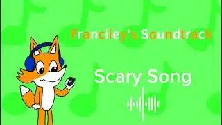 Franciley's Soundtrack | Scary Song