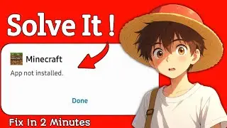 Easiest Method to Fix 'Minecraft App Not Installed' in Just 1 Minutes⏱️!  Watch This !