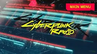Cyberpunk 2077 Main Menu Theme Music