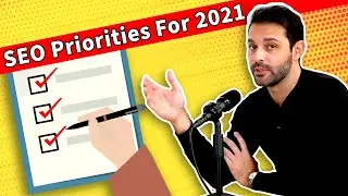 Top SEO (Search Engine Optimization) Priorities For 2021
