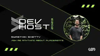 Ask me Anything about Placements - Swasthik Shetty | Devhost 2023 - Talk 4