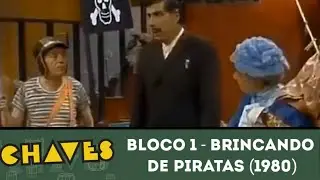 FANDUB PT-BR: Chaves - Brincando De Piratas - BLOCO 1 (1980 - INÉDITO)