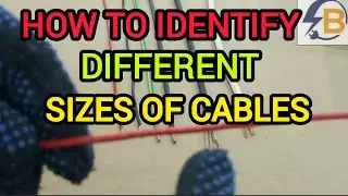HOW TO IDENTIFY DIFFERENT SIZES OF CABLES