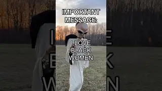 I LOVE BLACK WOMEN 🗣️