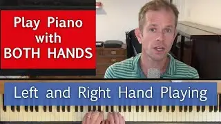 How to Play The Piano with Both Hands - Beginner's Guide to Mastering this Crucial Technique.