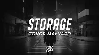 Conor Maynard - Storage (Lyrics)