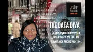 Debbie Reynolds, "TheData Diva", Discusses Data Privacy And FTC Surveillance Pricing Practices