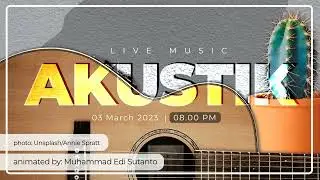 AKUSTIK Live Music - Video Promotion Example for Social Media Post Event