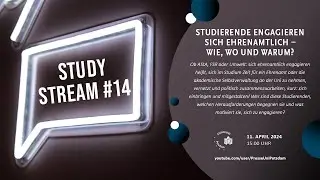 Study Stream #14 | Studierende engagieren sich ehrenamtlich: wie, wo und warum? | 11.4.2024 | 15 Uhr