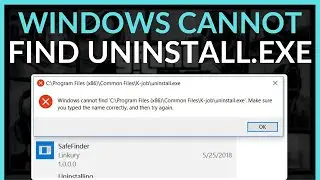How to Fix Windows Cannot Find Uninstall.exe File Error - Full Guide 2025