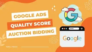 👉Google Ads Quality Score and Auction bidding how It Works | Tracking by GTM
