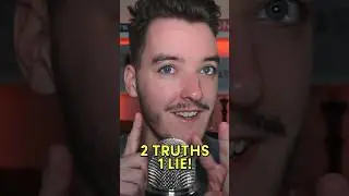 2 Truths 1 Lie (ASMR)