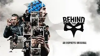 Ospreys: Behind the Mask - Episode Three 🦅